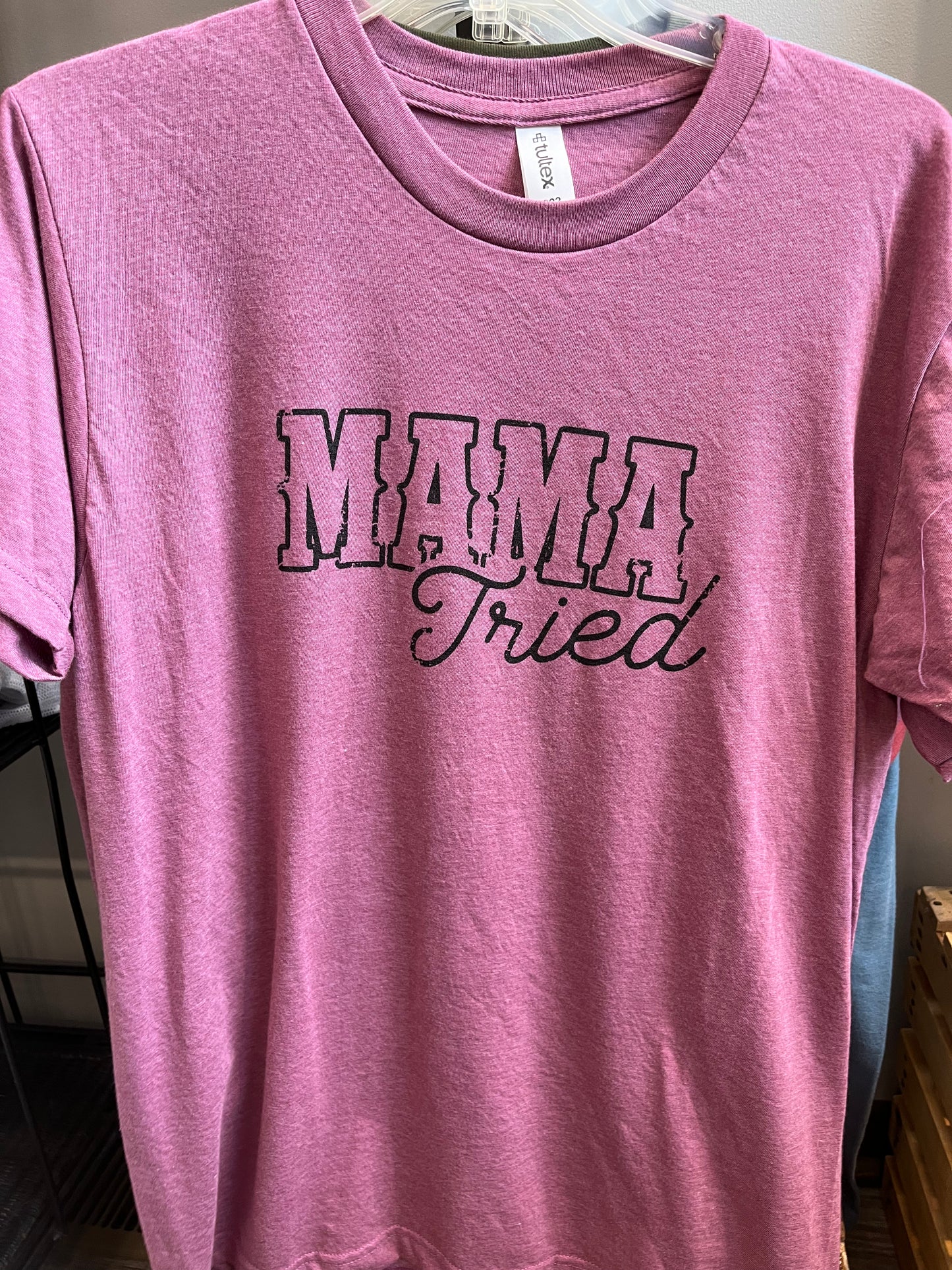 Mama Tried Tees