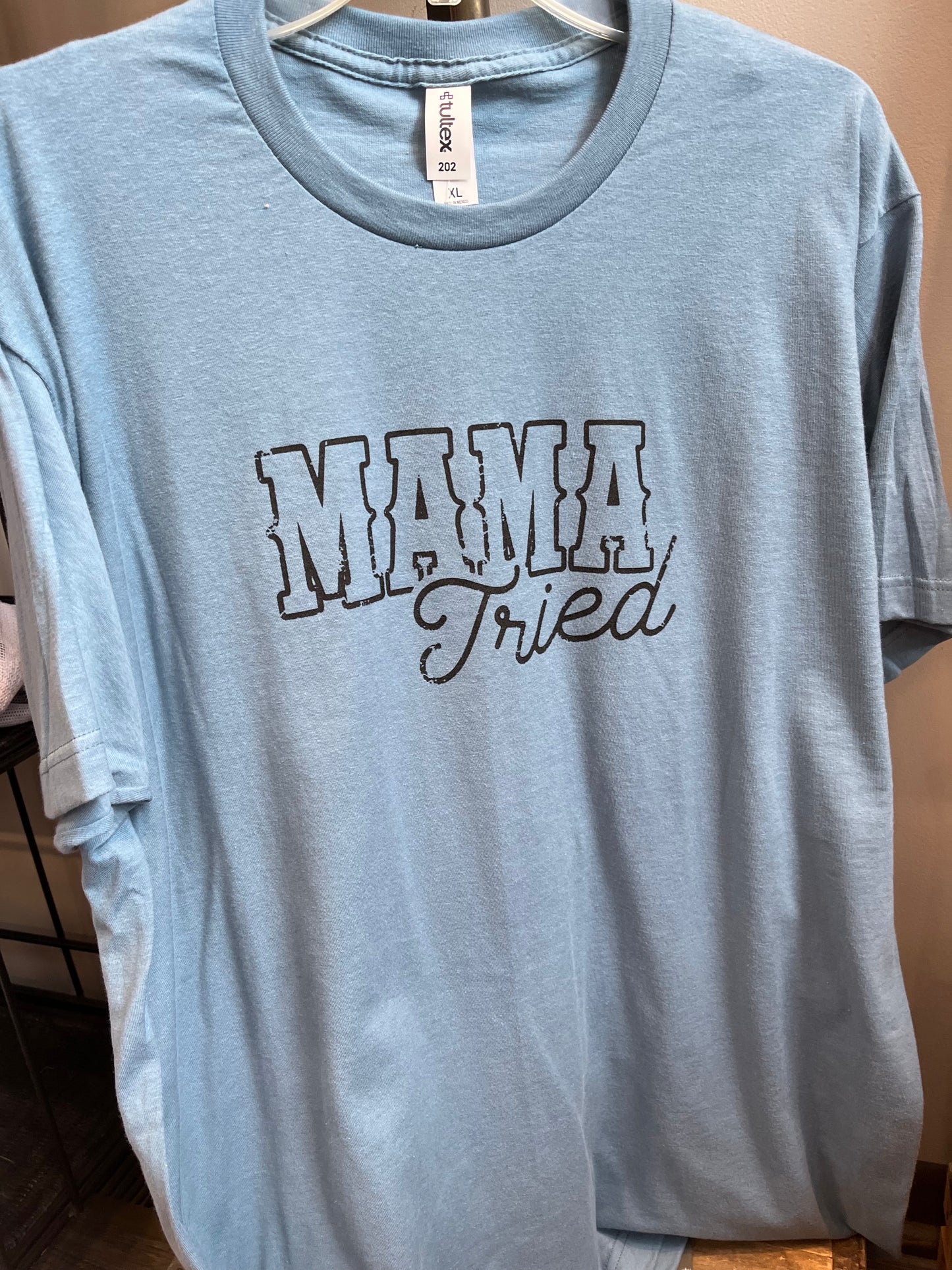 Mama Tried Tees