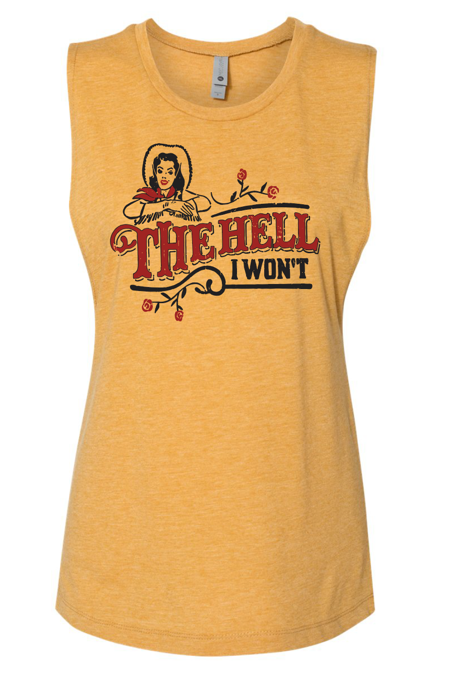 The Hell I Won't - Tees & Tanks