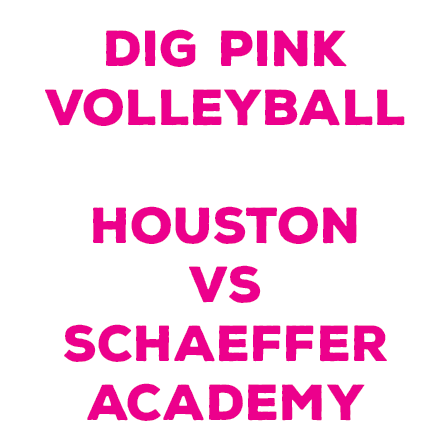 Houston vs Schaeffer Cancer Awareness Volleyball Match