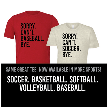 'Sorry. Can't.' Sports Tshirt