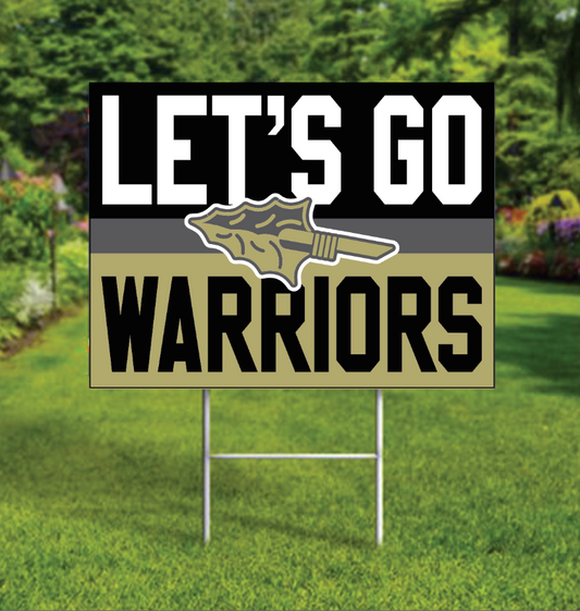 Go Warriors - Yard Sign