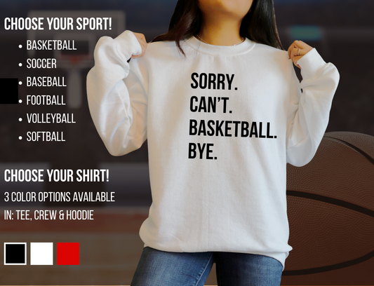 'Sorry. Can't...' Sports Shirts - Customize Your Sport!