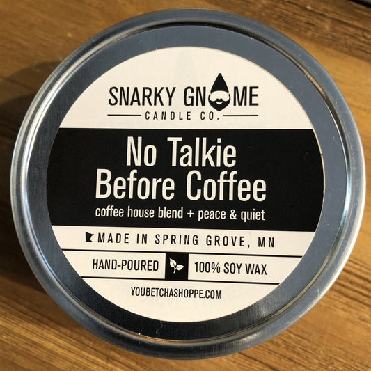 NO TALKIE BEFORE COFFEE