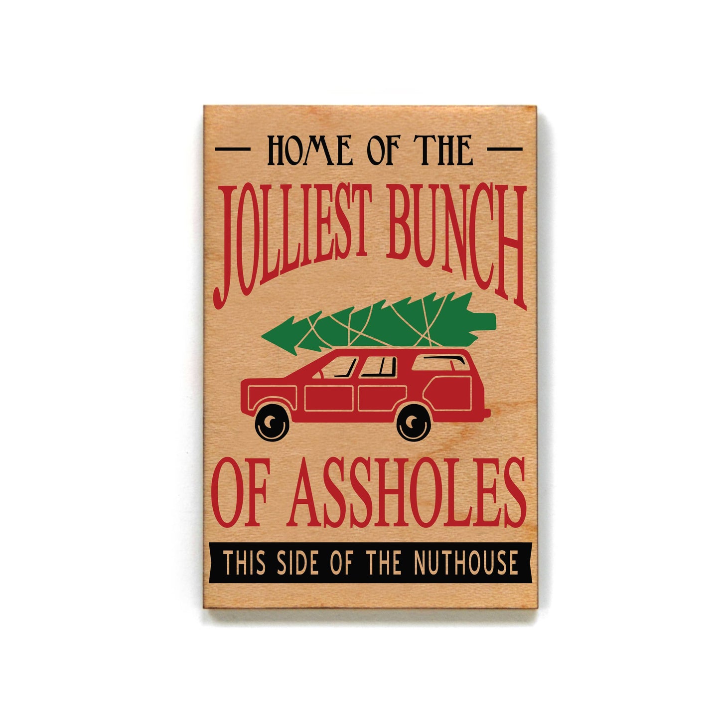 Christmas Magnet - Home Of The Jolliest Bunch Of